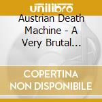 Austrian Death Machine - A Very Brutal Christmas
