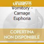 Vomitory - Carnage Euphoria cd musicale di VOMITORY