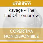 Ravage - The End Of Tomorrow cd