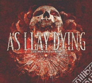 As I Lay Dying - The Powerless Rise cd musicale di AS I LAY DYING