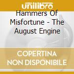 Hammers Of Misfortune - The August Engine cd