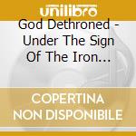 God Dethroned - Under The Sign Of The Iron Cross cd