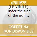 (LP VINILE) Under the sign of the iron cross cd