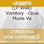 (LP Vinile) Vomitory - Opus Mortis Viii vinile
