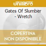 Gates Of Slumber - Wretch cd musicale di Gates Of Slumber