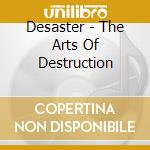 Desaster - The Arts Of Destruction cd