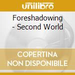 Foreshadowing - Second World cd