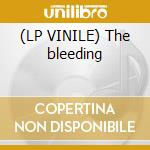 (LP VINILE) The bleeding cd