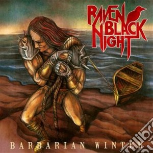 Raven Black Night - Barbarian Winter cd musicale di Raven black night