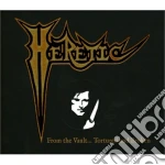 Heretic - From The Vault...tortured And Broken (3 Cd) cd