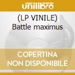 (LP VINILE) Battle maximus cd