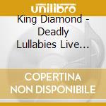 King Diamond - Deadly Lullabies Live (2 Lp) cd musicale di King Diamond