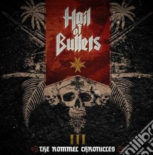 Hail Of Bullets - The Rommel Chronicles Iii cd musicale di Hail of bullets