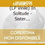 (LP Vinile) In Solitude - Sister (Coloured) vinile