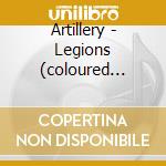 Artillery - Legions (coloured Vinyl) cd