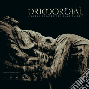 Primordial - Where Greater Men Have Fallen cd musicale di Primordial