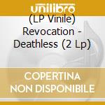 (LP Vinile) Revocation - Deathless (2 Lp) vinile