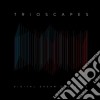Trioscapes - Digital Dream Sequence cd