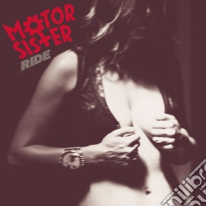 Motor Sister - Ride cd musicale di Sister Motor