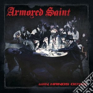 Armored Saint - Win Hands Down cd musicale di Armored Saint