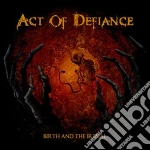(LP Vinile) Act Of Defiance - Birth And The Burial (Coloured Edition) vinile