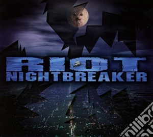 Riot - Nightbreaker cd musicale di Riot