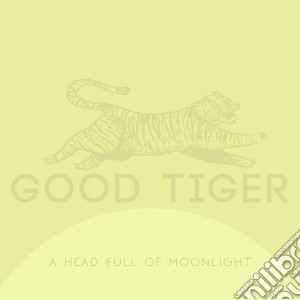 (LP Vinile) Good Tiger - A Head Full Of Moonlight lp vinile di Good Tiger