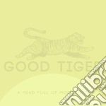 (LP Vinile) Good Tiger - A Head Full Of Moonlight