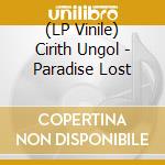 (LP Vinile) Cirith Ungol - Paradise Lost vinile