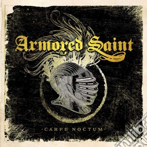 Armored Saint - Carpe Noctum cd musicale di Armored Saint