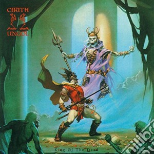 Cirith Ungol - King Of The Dead (Cd+Dvd) cd musicale di Cirith Ungol