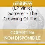 (LP Vinile) Sorcerer - The Crowning Of The Fire King - Coloured (2 Lp) vinile