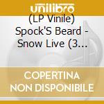 (LP Vinile) Spock'S Beard - Snow Live (3 Lp) vinile