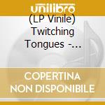 (LP Vinile) Twitching Tongues - Gaining Purpose Through Passionate Hatred vinile