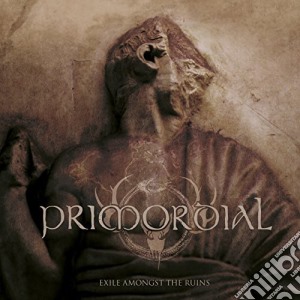 Primordial - Exile Amongst The Ruins (2 Cd) cd musicale di Primordial