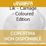 Lik - Carnage - Coloured Edition cd