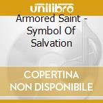 Armored Saint - Symbol Of Salvation cd