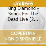 King Diamond - Songs For The Dead Live (2 Cd+2 Dvd+Blu-Ray) cd musicale di King Diamond