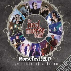 Neal Morse Band - Morsefest 2017: The Testimony Of A Dream (6 Cd) cd musicale di Neal Morse Band