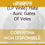(LP Vinile) Hate - Auric Gates Of Veles vinile