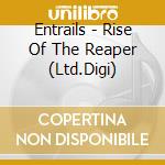 Entrails - Rise Of The Reaper (Ltd.Digi) cd