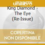 King Diamond - The Eye (Re-Issue) cd