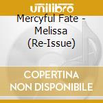 Mercyful Fate - Melissa (Re-Issue) cd