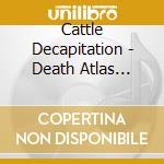 Cattle Decapitation - Death Atlas (Ltd.Digi) cd