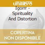 Igorrr - Spirituality And Distortion cd