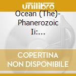 Ocean (The)- Phanerozoic Ii: Mesozoic/Cenozoic cd