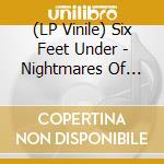 (LP Vinile) Six Feet Under - Nightmares Of The Decomposed vinile