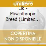 Lik - Misanthropic Breed (Limited Digipack) cd