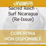 Sacred Reich - Surf Nicaragua (Re-Issue) cd musicale