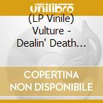 (LP Vinile) Vulture - Dealin' Death (Coloured) vinile